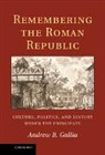 Andrew B Gallia, Andrew B. Gallia, Andrew B. (University of Minnesota) Gallia, Gallia Andrew B. - Remembering the Roman Republic