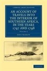 John Barrow, Barrow John - Account of Travels Into Interior of Southern Africa, in Years 1797