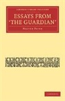Walter Pater, Pater Walter - Essays From the Guardian