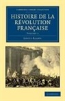 Louis Blanc, Blanc Louis - Histoire De La Revolution Francaise