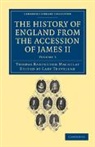 Baron Thomas Babington Macaulay, Thomas Babington Macaulay, Hannah More Macaulay Trevelyan, Lady Trevelyan - History of England From the Accession of James II