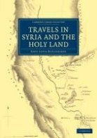 John Lewis Burckhardt, Burckhardt John Lewis - Travels in Syria and the Holy Land