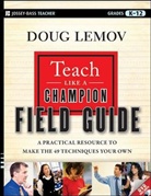 Doug Lemov - Teach Like a Champion Field Guide