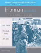De Blij, H. J. De Blij, Harm J. de Blij, Erin H. Fouberg, Paul Gray, Paul Sherwin Gray... - Ap Study Guide to Accompany Human Geography