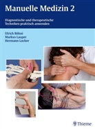 Ulric Böhni, Ulrich Böhni, Ulrich W. Böhni, Marku Lauper, Markus Lauper, Hermann Locher... - Manuelle Medizin - 2: Diagnostische und therapeutische Techniken praktisch anwenden