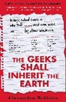 Alexandra Robbins - The Geeks Shall Inherit the Earth