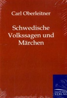 Carl Oberleitner - Schwedische Volkssagen und Märchen