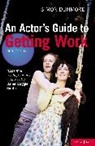 Simon Dunmore, Dunmore Simon - An Actor's Guide to Getting Work