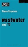 Simon Stephens, Simon (Author) Stephens, Simon (Playwright Stephens - Wastwater' and 'T5'