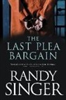 Randy Singer - The Last Plea Bargain