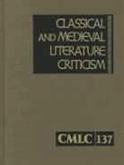 Gale, Lawrence J. Trudeau - Classical and Medieval Literature Criticism: Criticism of the Works of World Authors from Classical Antiquity Through the Fourteenth Century, from the
