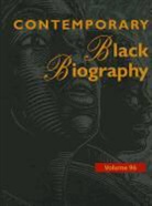 Gale, Derek Jacques, Janice Jorgensen, Margaret Mazurkiewicz - Contemporary Black Biography: Profiles from the International Black Community