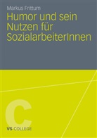 Markus Frittum - Humor und sein Nutzen für SozialarbeiterInnen