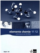 Elemente Chemie, Ausgabe Bayern, Neubearbeitung: Elemente Chemie 11/12. Ausgabe Bayern