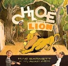 Mac Barnett, Mac/ Rex Barnett, Adam Rex - Chloe and the Lion