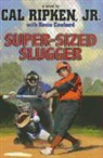 Kevin Cowherd, Cal Ripken - Super-Sized Slugger