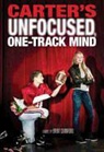 Brent Crawford - Carter's Unfocused, One-Track Mind