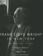 Jane King Hession, Jane King/ Pickrel Hession, Jane King Hession, Debra Pickrel - Frank Lloyd Wright in New York