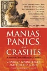 Robert Z. Aliber, Charles P. Kindleberger, Charles P. Aliber Kindleberger - Manias, Panics and Crashes: A History of Financial Crises