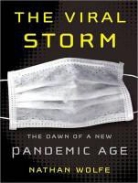 Nathan Wolfe, Dawkins Dean, Robertson Dean - The Viral Storm: The Dawn of a New Pandemic Age (Hörbuch)