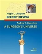 Andrew S. Olearchyk - A Surgeon's Universe
