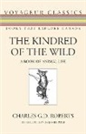 Roberts Charles G. D., Charles G D Roberts, Charles G. D. Roberts, Charles George Douglas Roberts - The Kindred of the Wild