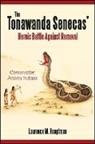 Laurence M Hauptman, Laurence M. Hauptman - The Tonawanda Senecas' Heroic Battle Against Removal