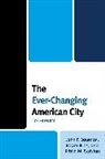 Bauman, John F. Bauman, John F. Biles Bauman, Bauman John F., Roger Biles, Biles Roger... - Ever-Changing American City