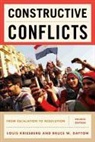 Bruce W. Dayton, Louis Kriesberg, Louis Dayton Kriesberg, Louis/ Dayton Kriesberg, KRIESBERG LOUIS DAYTON BRUCE W - Constructive Conflicts