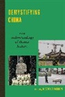 Standen, Naomi Standen, Naomi (EDT) Standen, Naomi Standen, Standen Naomi - Demystifying China