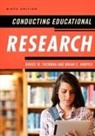 Brian E. Harper, Harper Brian E., Bruce W. Tuckman, Bruce W. Harper Tuckman, Bruce W./ Harper Tuckman, Bruce Wayne Tuckman... - Conducting Educational Research