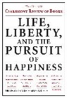 Charles R Kienker Kesler, Charles R. Kienker Kesler, John B. (EDT) Kienker, Charles R Kesler, Charles R. Kesler, Kesler Charles R.... - Life, Liberty, and the Pursuit of Happiness