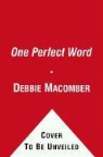 Debbie Macomber, Beth DeVries - One Perfect Word