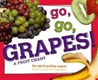 April Pulley Sayre, April Pulley Sayre, April Pulley Sayre, April Pulley Sayre, April Pulley Sayre - Go, Go, Grapes!