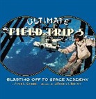 Susan E. Goodman, Susan E./ Doolittle Goodman, Goodman Susan E., Michael Doolittle, Michael J. Doolittle, Doolittle Michael J. - Blasting Off to Space Academy