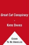 Katie Davies, Katie/ Shaw Davies, Hannah Shaw - The Great Cat Conspiracy