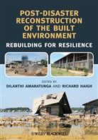 D Amaratunga, Dilanth Amaratunga, Dilanthi Amaratunga, Dilanthi/ Haigh Amaratunga, Amaratunga Dilanthi, Richard Haigh... - Post-Disaster Reconstruction of the Built Environment