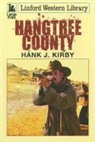 Hank J. Kirby - Hangtree County