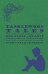 Nathaniel Hawthorne - Tanglewood Tales - For Girls and Boys - Being a Second Wonder-Book