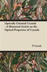 P Groth, P. Groth - Optically Uniaxial Crystals - A Historical Article on the Optical Properties of Crystals