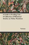 Various - A Guide to Feeding Cats - A Collection of Historical Articles on Feline Nutrition