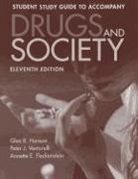 Annette E. Fleckenstein, Glen R. Hanson, Glen R. Fleckenstein Hanson, Peter J. Venturelli - Drugs and Society Student Study Guide