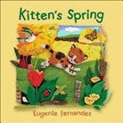 Fernandes, Eugenie Fernandes, Eugenie/ Fernandes Fernandes, Fernandes, Eugenie Fernandes - Kitten's Spring