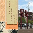 Chan Arlene, Arlene Chan - The Chinese in Toronto from 1878