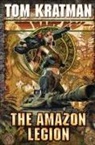 Tom Kratman - The Amazon Legion