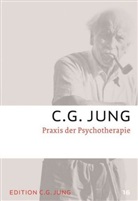 C G Jung, C. G. Jung, C.G. Jung, Carl G. Jung - Gesammelte Werke - 16: Praxis der Psychotherapie