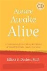 Elliott Dacher, Elliott S. Dacher - Aware, Awake, Alive