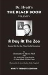 Peter Conte, Christopher S. Hyatt - Black Book: Volume 5: A Day at the Zoo
