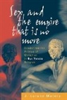 J Lorand Matory, J. Lorand Matory, James Lorand Matory - Sex and the Empire That is no More