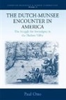 Paul Otto, Paul Andrew Otto - Dutch-Munsee Encounter in Amer
